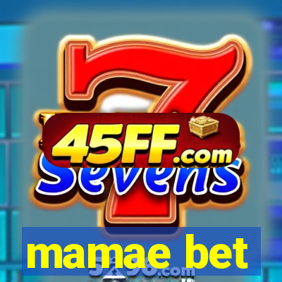 mamae bet